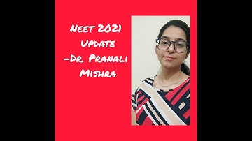 NEET UPDATE 2021 : No Change in Exam Pattern.