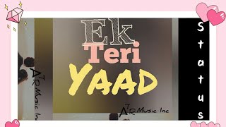 Ik Teri Yaad Whatsaap Status | ATR Music Inc