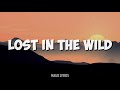 Walk The Moon - Lost In The Wild (Lyrics)