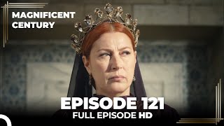 Magnificent Century Episode 121 English Subtitle Hd