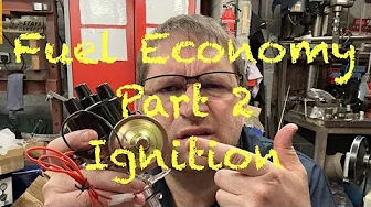 Fuel Economy Part 2 - Ignition