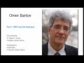Omer Bartov Interviewed by Steven S. Turner, President of Gesher Galicia-Part 2 WWII &amp; the Holocaust