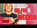 Por eso me FUI a MÉXICO ... ! │ WeroWeroTV