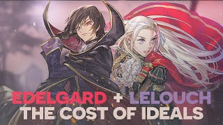 Edelgard + Lelouch: The Cost Of Ideals