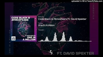 Code Black & Atmozfears ft. David Spekter - One In A Million (Extended Mix)