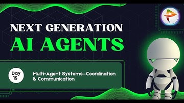 Day-15: Multi-Agent Systems—Coordination & Communication