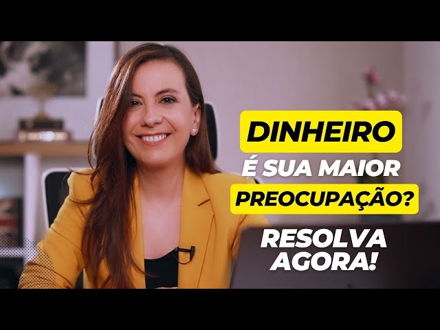 DINHEIRO é sua preocupação? – Resolva agora!