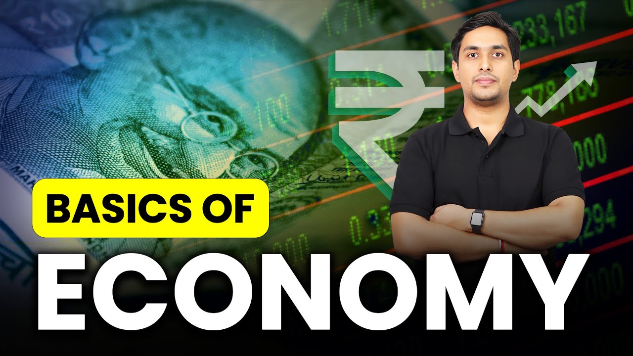 Complete Basics of Economy for UPSC | How Indian Economy Works ...