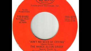 Miniatura de vídeo de "The Rance Allen Group Ain't No Need Of Crying"
