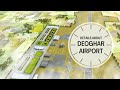 DEOGHAR AIRPORT | Details About Flights from New Atal Bihari Vajpai.Deoghar International Airport.
