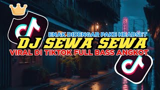 DJ Sewa - Sewa Full Bass Angkot Brutal 2024