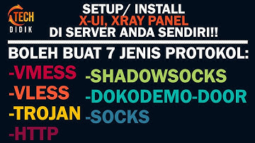 CARA SETUP X-UI DI SERVER- BOLEH BUAT VMESS, VLESS, TROJAN, SHADOWSOCKS, DOKODEMO DOOR, SOCKS, HTTP