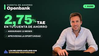Openbank Savings Account with 2.75% APR Paid and Guaranteed for 12 Months