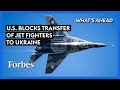 Why The U.S. Decision To Block Jet Fighters To Ukraine Is A Biden Blunder - Steve Forbes | Forbes