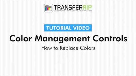 TransferRIP Part 5 #3   How to Replace Colors - Color Management