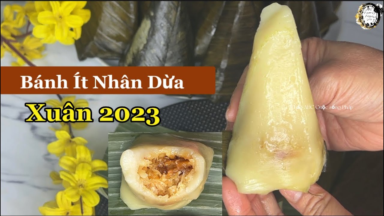 Bánh Ít Nhân Dừa Dẻo Mềm Đón Tết cần thêm nước này vào thì bột dẻo ngon | Thảo ABC Cuộc sống Pháp