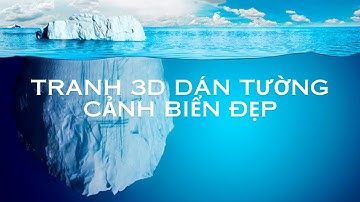 Những Mẫu Tranh 3D Cảnh Biển Mới & Đẹp Nhất P5 - Giá Tốt Nhất Sài Gòn