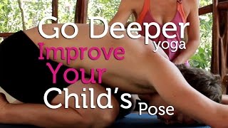 Go Deeper into Childs Pose (Yoga)