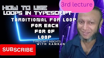 How to use loops in TypeScript? Traditional loop, for each, and for of loops with examples