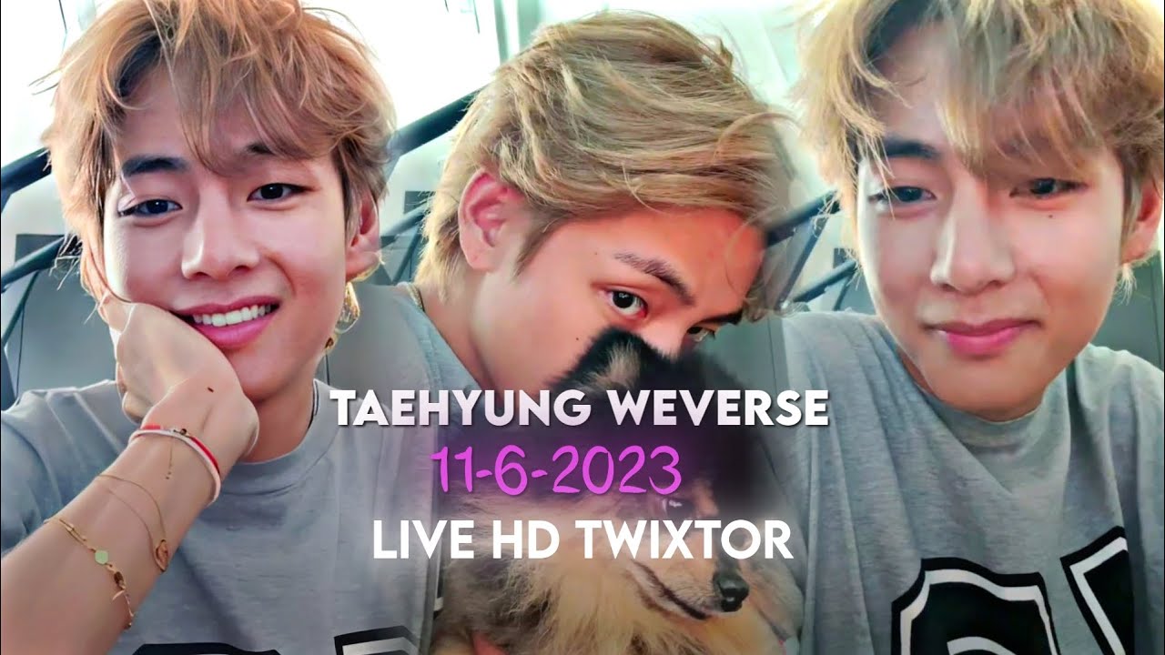 [HD] 11-6-2023 Taehyung Weverse Live (Twixtor/Velocity) Clips. - YouTube