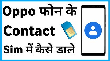 Oppo Phone Ke Contact Sim Me Copy Kaise Kare | How To Move Phone Contacts To Sim Oppo