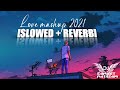 Love mashup 2021 slowedreverb by sanjeet patasani