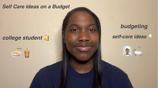 Budget-Friendly Self Care Ideas