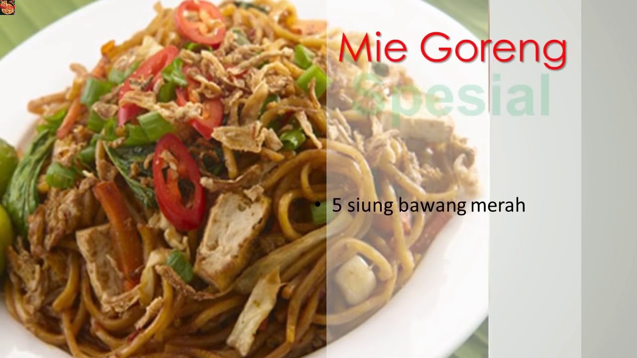 Resep Cara membuat Mie Goreng Spesial Praktis Sederhana Resep Cara membuat Mie Goreng Spesial Praktis Sederhana