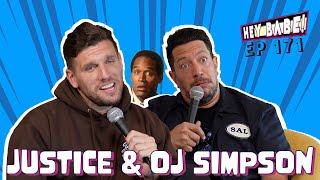 Justice & OJ Simpson | Sal Vulcano & Chris Distefano present Hey Babe! | EP 171 by No Presh Network 54,509 views 10 days ago 54 minutes
