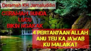 Ceramah Sundah KH Jamaludin - Ceramah Lucu -Ceramah Acara Isra Mi'raj Nabi Muhammad Saw
