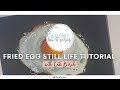 Acrylic Fried Egg Still Life Tutorial