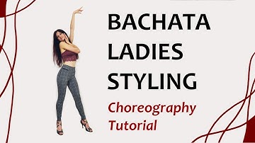 AFTERGLOW | BACHATA LADY STYLE TUTORIAL