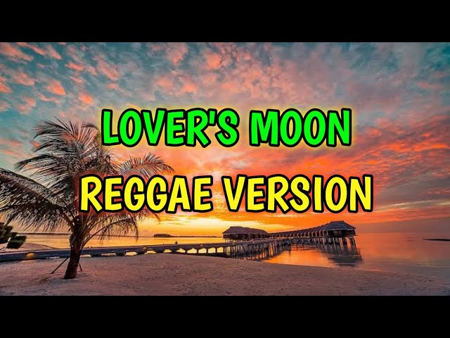 LOVER'S MOON - REGGAE REMIX [[ DJ SOYMIX ]] class=