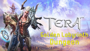 [TERA] [Golden Labyrinth Dungeon] [No Commentary]