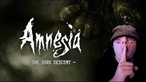 Amnesia: The Dark Descent... IM SO F***** SCARED RIGHT NOW!!!!