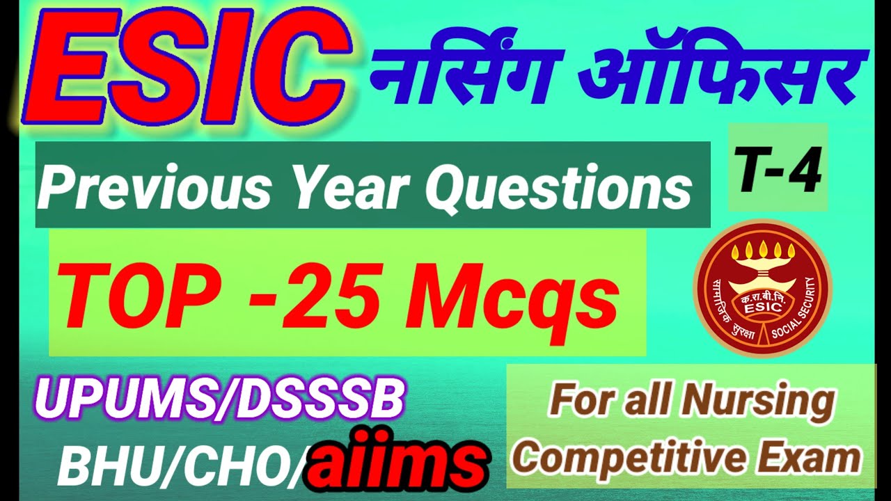 ESIC Nursing Officer Questions 2024//ESIC Staff Nurse Mcqs Questions//UPUMS//DSSSB Staff Nurse//BHU/