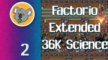 Factorio Extended 36K base #2 (2020 12 29 Stream)