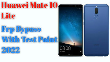 Huawei Mate 10 Lite Frp Remove | All Huawei Kirin 659 Frp Unlock 1Click By Test Point | Method 2022