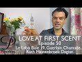 Le Labo Baie 19 Guerlain Chamade perfume review on Persolaise Love At First Scent Episode 50