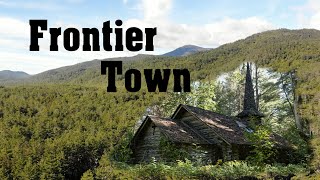 Hidden in the Adirondacks - Frontier Town