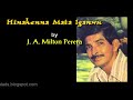 HINAHENNA MATA IGANWU by J A Milton Perera