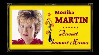 Monika Martin - Zuerst kommt Mama