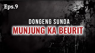 Munjung Ka Beurit, Eps.9 - Dongeng Sunda @DongengMangAnggang