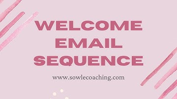 Welcome Email Sequence (What To Include In Your Welcome Email Series)