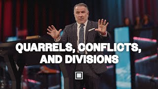 Quarrels, Conflicts, and Divisions | Tim Dilena