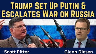 Scott Ritter: Trump Set Up Putin \u0026 Escalates War With Russia