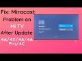 Fix Miracast Problem on Mi TV After Update | Mi TV 4A/4X/4C/4A Pro | Miracast Problem