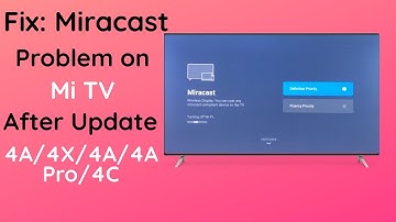 Fix Miracast Problem on Mi TV After Update | Mi TV 4A/4X/4C/4A Pro | Miracast Problem
