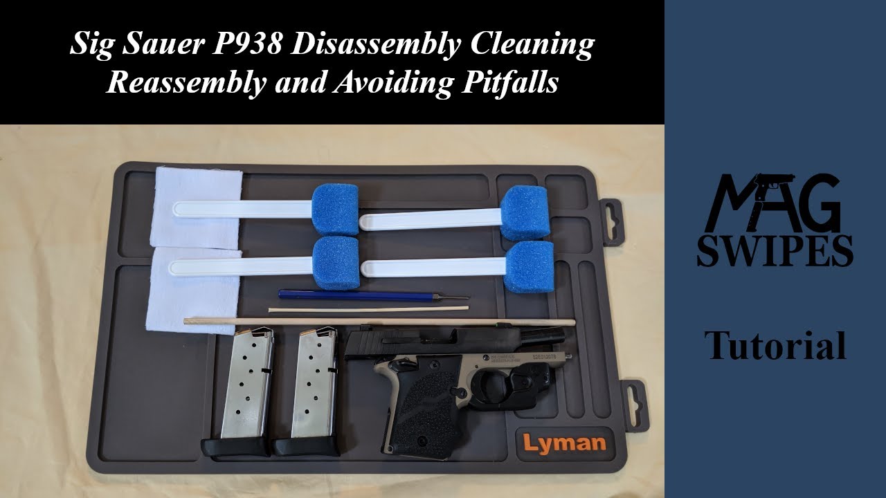 Sig Sauer P938 Disassembly Cleaning Reassembly And Avoiding Pitfalls | Mag Swipes