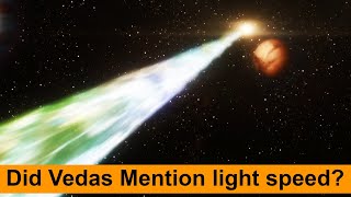 Speed of Light According To The Vedas by Indian Monk 119,435 views 2 years ago 4 minutes, 45 seconds